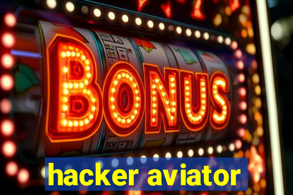 hacker aviator